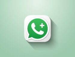 WhatsApp Berbayar Mulai Diuji, Ini Fitur Premium yang Ditawarkan WhatsApp Plus